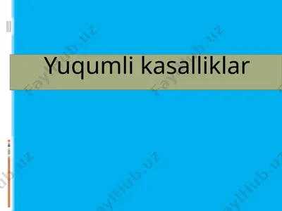 yuqumli kasalliklar — PPTX