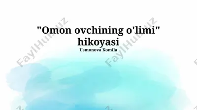 "omon ovchining o'limi" hikoyasi — PPTX