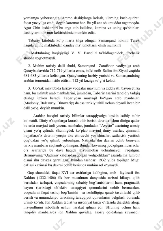 arablar o‘z siyosati diniy e’tiqotlarini singdirishga harakat qilib katta zulm va shavqatsizliklar o‘tkazdi. 715 yilda farg‘onada qutayba ibn muslim arab jangchilari tomonidan o‘ldiriladi. o‘rta asr tarixchisi tabariy o‘rta osiyoga arablarning yurishi haqida ham o‘z asarlarida ma’lumot berib o‘tgan. jumladan, uning asarlarida samarqand hokimi turek (turk, torak) ning hijriy 100 (milodiy 719) yilda xitoy poytaxtiga yuborgan maktubini keltirib o‘tadi. v. v. bartol’d o‘z kitobida shu xatning tarjimasi keltiriladi: «biz 35 yildan buyon dashiy (dashtiy) larga qarshi tinimsiz kurashib kelamiz. har yili biz juda ko‘p askar va suvoriylarni jang maydoniga chiqaramiz, ammo shu vaqtgacha imperator (hoqon) hazrati oliylariniig madad kuchlarini olish baxtiga muyassar bo‘lmadik. bundan 6 yil muqaddam dashiylarning eng katta boshlig‘i imi kyu-di-bo (amir qutayba) juda katta lashkarlari bilan etib keldi. biz jangda dushman lashkarlariga katta zarar etkazdik, ammo bizning qo‘shinimizdan ko‘pchilik halok bo‘ldi va yaralandi. dashiylarning piyodalari va suvoriylari sonsanoqsiz edi, shu tufayli bizning lashkarlarimiz ularga bas kelolmadi. men o‘z …
