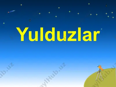 yulduzlar 2 — PPT