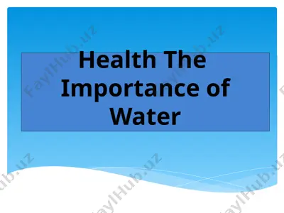 the importance of water — PPTX