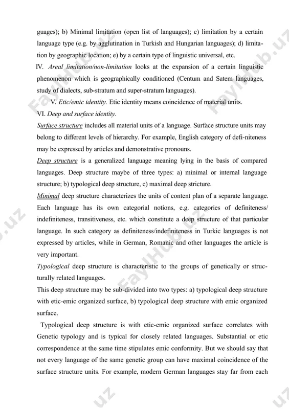 . regarding modern turkic languages there is a lot of material/substantial conformity. on the basis of etic-emic organization in every language family or language group special areal groups are distinguished. b) an example typological deep structure with emic organized identity: typologi​cal classification based on level coincidence (agglutination, fusion, isolation). maximal deep structure is a common deep structure peculiar to several language types: e.g. analytism /synthetism 1. one level approach to comparison or level isolation. it is effective when comparing closely related languages which have similar level means to express the same categorial notion. e.g. morpheme of plurality: uzb -jiap, flap, tap, hap; refer to the same morphological level. 2. cross-level approach is opposed to level isolation and used to identifycross-level correspondences. for example, how can we compare the category of reflexivity of english and russian when english does not have a grammatical category of reflexivity. in such cases other level …