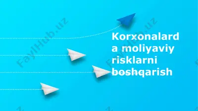 korxonalarda moliyaviy risklarni boshqarish — PPTX
