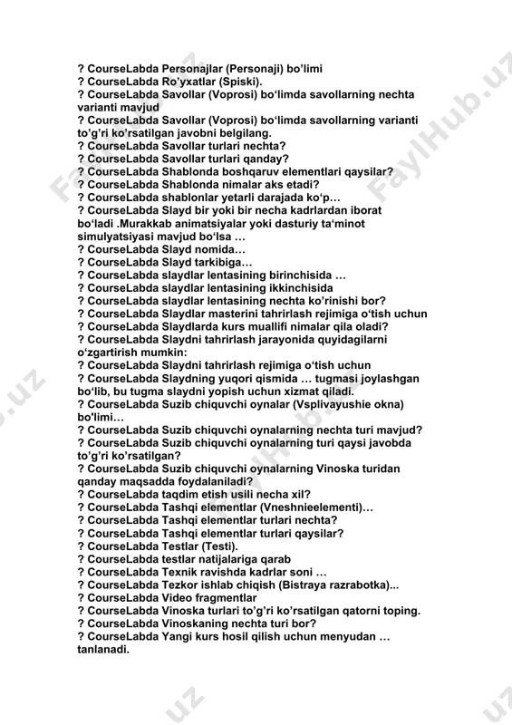ourselabda ob’ektli yondoshish - ? courselabda personajlar (personaji) bo’limi ? courselabda ro’yxatlar (spiski). ? courselabda savollar (voprosi) bo‘limda savollarning nechta varianti mavjud ? courselabda savollar (voprosi) bo‘limda savollarning varianti to’g’ri ko’rsatilgan javobni belgilang. ? courselabda savollar turlari nechta? ? courselabda savollar turlari qanday? ? courselabda shablonda boshqaruv elementlari qaysilar? ? courselabda shablonda nimalar aks etadi? ? courselabda shablonlar yetarli darajada ko‘p… ? courselabda slayd bir yoki bir necha kadrlardan iborat bo‘ladi .murakkab animatsiyalar yoki dasturiy ta‘minot simulyatsiyasi mavjud bo‘lsa … ? courselabda slayd nomida… ? courselabda slayd tarkibiga… ? courselabda slaydlar lentasining birinchisida … ? courselabda slaydlar lentasining ikkinchisida ? courselabda slaydlar lentasining nechta ko’rinishi bor? ? courselabda slaydlar masterini tahrirlash rejimiga o‘tish uchun ? courselabda slaydlarda kurs muallifi nimalar qila oladi? ? courselabda slaydni tahrirlash jarayonida quyidagilarni o‘zgartirish mumkin: ? courselabda slaydni tahrirlash rejimiga o‘tish uchun ? courselabda slaydning yuqori qismida … tugmasi joylashgan bo‘lib, bu tugma slaydni yopish …