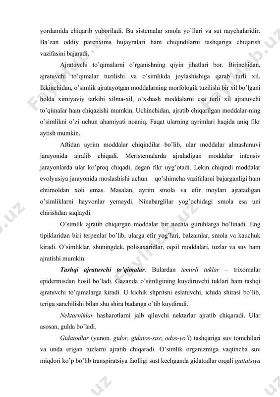 r hazm qilinadi. ichki ajratuvchi to’qimalar. ko’pchilik ninabargli daraxtlarning yog’ochligi, po’st va bargida uchraydigan smola yo’llari smola kanallari deb ataladigan uzunasiga ketgan bo’shliqlardan iborat bo’lib, ularning ichki tomoni parenxima hujay-ralari bilan qoplangan. bu hujayralar ajratuvchi hujayralar deb ataladi. sut naychalari o’simlik tanasida tarmoq-lanib ketgan kanallar sistemasidan iborat. sut naychalari doimo tirik bo’lib, unda muallaq holda kauchuk, juda kichik smola tomchilari, kraxmal donachalar va alkaloidlar bo’ladi. bu ko’knori, sutlamagul, qoqio’t kabi o’simliklarga xos bo’lgan sutsimon shiradir. ayrim o’simliklar, masalan, braziliya geveyasining sutsimon shirasidan ko’plab kauchuk olinadi. bu o’simlik ekvator zonasiga barcha mamlakatlarda ko’plab o’stiriladi va katta xo’jalik ahamiyatiga ega. asosiy to’qimalar asosiy to’qimalar o’simlikda eng ko’p joyni egallab, ular tashqaridan qoplovchi to’qimalar bilan o’ralgan, ular orasiga esa o’tkazuvchi va mexanik to’qimalar joylashgan bo’ladi. boshqa to’qimalardan farq qilib, asosiy to’qimalar hujayralararo bo’shliqlarga juda boy. asosiy to’qimalarning bosh vazifasi esa o’simliklarni oziqlantirishdan iborat. shunga ko’ra ular 3 turga: assimilyatsion, g’amlovchi va so’ruvchi parenximalarga …