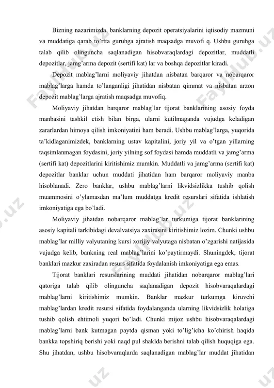 mablag’lari qatoriga talab qilib olinguncha saqlanadigan depozit hisobvaraqalardagi mablag’larni kiritishimiz mumkin. banklar mazkur turkumga kiruvchi mablag’lardan kredit resursi sifatida foydalanganda ularning likvidsizlik holatiga tushib qolish ehtimoli yuqori bo’ladi. chunki mijoz ushbu hisobvaraqalardagi mablag’larni bank kutmagan paytda qisman yoki to’lig’icha ko’chirish haqida bankka topshiriq berishi yoki naqd pul shaklda berishni talab qilish huquqiga ega. shu jihatdan, ushbu hisobvaraqlarda saqlanadigan mablag’lar muddat jihatidan nisbatan nobarqaror resurslar turkumiga kiritiladi. bank tomonidan mazkur mablag’lar kredit resurslari sifatida ishlatilishi uni kutilmagan paytda likvidsizlik holatiga olib kelishiga sabab bo’ladi. mablag’larni tashkil topish manbalari jihatidan qimmatli yoki arzon mablag’lar guruhiga ajratish mumkin. bu yerda asosiy e’tibor depozit operatsiyalari natijasida vujudga keladigan mablag’larga qaratilib, yuqorida qayd etilgan nisbatan barqaror mablag’lar tijorat banklari uchun qimmat resurs manbalarini tashkil etadi. arzon resurs mablag’lari turkumiga esa o’zo’zidan aniqki nisbatan nobarqaror mablag’lar kiradi. tijorat banklarining talab qilib olinguncha saqlanadigan hisobvaraqlardagi depozitlarga korxona, tashkilot, muassasa va boshqa xo’jalik yurituvchi subyektlarninghisob-kitob va joriy hisobvaraqalarida …