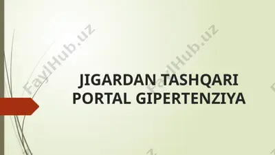 jigardan tashqari portal gipertenziya — PPTX