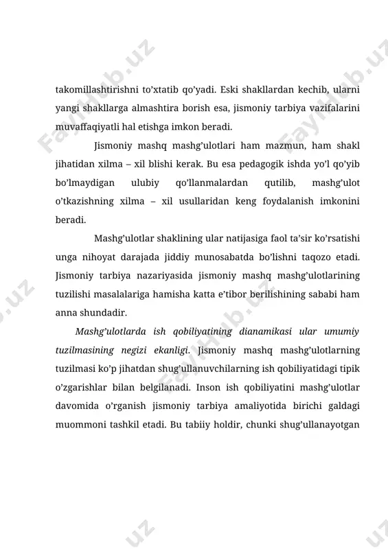 yo’l bilan umumiy usul talab, ya’ni shug’ullanuvchilarning ish qobiliyati har gal eng yaxshi bo’lishi ta’minlanadi. so’ngra mashg’ulotning tuzilishini ishlab chiqayotgan vaqtda mantiqiy talablariga (vazifalar miqdoriga binoan) bo’ysindirib, mulohazalarga amal qilishi kerak. mashg’ulotlarni yuqori saviyada o’tkazish uchun, yuqorida keltirilgan fikrlardan tashqari shug’ullanuvchilarning faoliyatiga rahabarlik qilishning o’ziga xos xususiyatlaridan kelib chiqadigan umumiy uslubiy talablarga ham asoslanmoq kerak bo’ladi. bu nuqtai nazadan qaraganda jismoniy mashq mashg’ulotlarining dars va darsdan tashqari shakllari bo’ladi. jismoniy tarbiya mashg’ulotlari o’rta maktablarda g’oyat xilma - xil bo’lib, ular jismoniy tarbiya dars, jismoniy tarbiya mashg’ulotlari, ertalabki badan tarbiya, sport musobaqalar, tanaffusda o’qishlar, boshqa darslarda o’tkaziladigan jismoniy mashqlar va boshqalar kiradi. jismoniy mashq mashg’ulotlaridagi mazmun bilan shakl aloqadorligi pedagogik jihatdan g’oyat muhim ahamiyatga egadir. kishilarning jismoniy sifatlarini kamol toptirishga qaratilgan faol harakat faoliyati mashg’ulotlarning asosiy mazmunini tashkil etadi. jismoniy mashg’ulotlar umumta’lim maktablarida juda muhim ahamiyatga egadir. chunki bir hafta tarbiyalanuv- chilarga o’tiladigan ikki soatlik jismoniy tarbiya darsi ularning organizimdagi jismoniy …