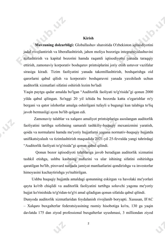 tekshiruvidan o'tishi zarur bo'lgan ijtimoiy ahamiyatga ega bo'lgan tashkilotlar ro'yxatini shakllantirishni nazarda tutadi. ayni kezda unda auditorlar malakasini oshirishning samarali tizimini yaratish, jahonning ilg'or tajribalarini tatbiq qilish, tartibga soladigan qoida va normalarni hamda me'yoriy hujjatlarni yagona normativ-huquqiy hujjatda unifikatsiyalash va tizimlashtirish, manfaatlar to'qnashuvining oldini olishga yo'naltirilgan auditorlar professional faoliyatining axloq qoidalarini joriy etish kabi muhim masalalar ham qamrab olingan. hujjatda qonunning maqsadi, auditorlik faoliyati to'g'risidagi qonunchilik, asosiy tushunchalar, printsiplar va uning standartlari yoritilgan. mustaqillik, xolislik va halollik, kasbiy bilimga egalik hamda axborotning maxfiyligi sohaning asosiy printsiplari hisoblanadi. moliyaviy hisobotdan foydalanuvchilarni ishonchli axborotlar bilan ta'minlash maqsadida o'zbekistonda auditorlik faoliyatini faqat auditning xalqaro standartlar asosida amalga oshirish belgilangan. bu esa, o'z navbatida, moliyaviy axborotlarning ishonchliligini oshiradi va axborot xatarini kamaytiradi. kurs ishining maqsad va vazifalari: auditda boshqa auditorlik ishi natijalaridan foydalanish haqidagi malumotlarni umumlashtirish va qisqacha tavsiflash o‘zbekiston respublikasi auditorlik faoliyatining milliy standarti (60-sonli afms) “boshqa auditor ishi natijalaridan foydalanish”ni o’rganish va …