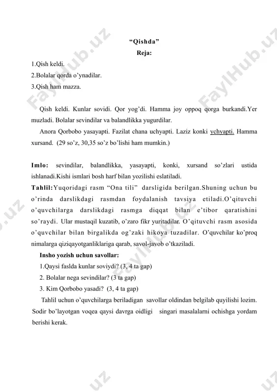 a kunlar soviydi? (3, 4 ta gap) 2. bolalar nega sevindilar? (3 ta gap) 3. kim qorbobo yasadi? (3, 4 ta gap) tahlil uchun o’quvchilarga beriladigan savollar oldindan belgilab quyilishi lozim. sodir bo’layotgan voqea qaysi davrga oidligi singari masalalarni ochishga yordam berishi kerak.