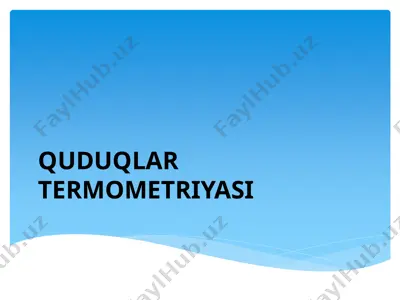 quduqlar termometriyasi — PPTX