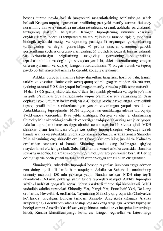 lar», «toshli-gulchambarlar», «qaynaydigan qozonlar» va x.z. mikrorelyef shaklining turli-tumanligi (ser dog‘liligi)dan tashqari, subarktikada yana tepachasimon va past-baland xosilalar ko‘p tarqalgan, qaysiki ularning xosil bo‘lishi shishib do‘ppayish (ko‘pchish) jaryoni bilan bog‘liq. gruntlarning shishib do‘ppayishi deb guruntdagi suvning muzlashi natijasida uning kristallanishi tufayli 9 foyizga kengayishi va guruntga va muzlaydigan maydonga tashqaridan oqib kelgan suvlarning muzlashi tufayli ular xajmining notekis kengayishiga aytiladi. qumli guruntlarda suvning kam to‘planishi tufayli ular amalda shishib do‘ppayishga uchramaydi. aksincha qumoq, ayniqsa soz tuproq-guruntlarda muzlash maydoniga suvning ko‘chishi va uning keyinchalik muzlashi tufayli kengayishi jadal sodir bo‘ladi. shuning uchun shishib do‘ppayish jarayonlari ko‘proq namli sharoitdagi og‘ir sozli guruntlarda keng tarqalgandir. shishib do‘ppayish tufayli hosil bo‘lgang do‘ngcha va past-balandliklar va shunga mos ravishda yuza dog‘ hosil bo‘lishi muzloq rayonlarda soliflyuksiya – qiyalik bo‘ylab guruntning oqish xodisasi tufayli yanada murakkablashadi. bahorgi erish davrida tuproq qoplamining oshiqcha namlanishi tuproq faol qatlamining suzuvchi konsistensiya holatiga o‘tadi va og‘irlik kuchi ta‘sirida abadiy muzloq …