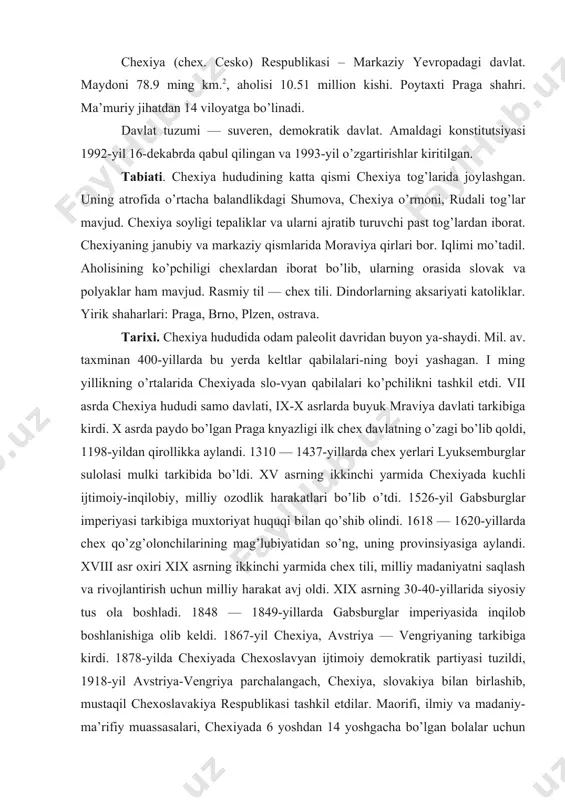 burglar imperiyasida inqilob boshlanishiga olib keldi. 1867-yil chexiya, avstriya — vengriyaning tarkibiga kirdi. 1878-yilda chexiyada chexoslavyan ijtimoiy demokratik partiyasi tuzildi, 1918-yil avstriya-vengriya parchalangach, chexiya, slovakiya bilan birlashib, mustaqil chexoslavakiya respublikasi tashkil etdilar. maorifi, ilmiy va madaniy-ma’rifiy muassasalari, chexiyada 6 yoshdan 14 yoshgacha bo’lgan bolalar uchun sakkiz yillik majburiy ta’lim joriy etilgan. sakkiz yillik maktab negizida to’liq o’rta ta’lim, gimnaziya, o’rta kasb-hunar bilim yurtlari va maktablar faoliyat yuritadi. ular malakali ishchilarni tayyorlaydi. chexiyada 23 ta oily o’quv yurti bor. yiriklari: praga universiteti, politexnika instituti, iqtisodiyot instituti, tasviriy san’at akademiyasi, musiqa san’at akademiyasi, brno, olomouts shaharlaridagi universitetlar, ostravadagi konchilik instituti va boshqalar. yirik kutubxonalari: praga universiteti kutubxonasi, ya.a. komenskiy nomidagi ped. davlat kutubxonasi, ostrava, olomouts, plzen va boshqa shaharlarda kutubxonalari bor. chexiyada bir qancha muzey va galereyalar ham mavjud[footnoteref:1]. [1: www. museums czech republik.com] yirik muzeylari: 1. pragadagi milliy muzey va milliy galereya. 2. naprskak nomidagi etnografik muzey. 3. a.dvorjak muzeyi. 4. …