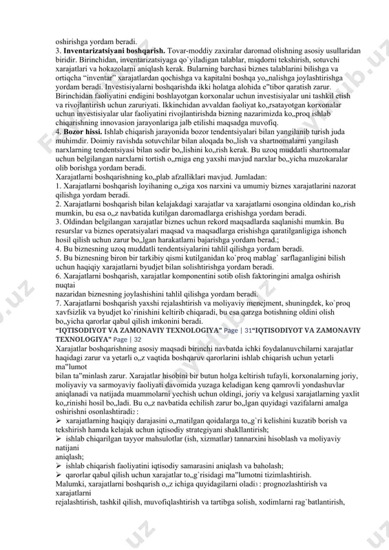 u xususiyatlar tanlangan tadqiqot mavzusining dolzarbligini belgilab beradi. obyektiv bozor raqobati sharoitida xarajatlarni optimal boshqarishga quyidagi omillar ta‟sir qiladi: 1. texnologiyaning o„sishi; 2. global va umumiy ichki raqobat; 1 a. bektemirov. moliyaviy menejment. /darslik/ – samarqand: samisi, “stap-sel” mchj. nashriyot - matbaa ijodiy bo„limi, 2022.,232 б.3. ishlab chiqarish va xizmat ko„rsatish sohalarining o„sishi. korxonalarning umumiy xarajatlarini boshqarishda bizning nazarimizda eng samarali usullar quyidagilardan iborat: 1. texnologiyadan maksimal darajada foydalanish. bu usul biznesni soddalashtirishga yordam beradi va shu bilan xarajatlarni boshqarishi mumkin. eng so„nggi ilg‟or texnologiyalar yordamida yuqori standartlar sifatini, kam vaqt sarfini va unumdorlikni oshirishni ta`minlaydi. 2. vaqtni boshqarish. istalgan natijaga erishish uchun biznes ierarxiyasi bo„ylab vaqt muhimligini aniqlaash kerak. xodimlar, shuningdek, vaqtning qadrini va qanday qilib samaraliroq bo`lishni bilishlari kerak. bu mehnat tannarxini qo„shmasdan, saamaradorlikni oshirishga yordam beradi. 3. inventarizatsiyani boshqarish. tovar-moddiy zaxiralar daromad olishning asosiy usullaridan biridir. birinchidan, inventarizatsiyaga qo`yiladigan talablar, miqdorni tekshirish, sotuvchi xarajatlari va hokazolarni aniqlash …