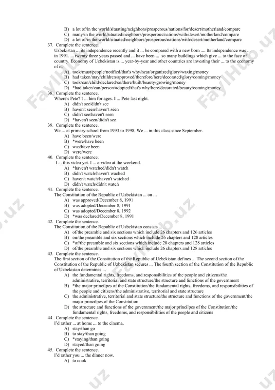 y c) private d) compulsory 27. complete the sentence. in uzbekistan education is … between ages of 6-7 and 15. a) *compulsory b) strict c) secondary d) study 28. complete the sentence. there are different types of … schools in our country. a) strict b) education c) *private d) secondary 29. complete the sentence. most of the schools in uzbekistan are state schools where … is free. a) *education b) knowledge c) study d) uniform 30. complete the sentence. the pupils have got good … and many of them may continue to study in vocational schools or universities. a) study b) uniform c) *knowledge d) education 31. complete the sentence. the law about "the state emblem" was ... on ... a) adopted/november 18, 1991 b) *approved/july 2, 1992 c) approved/july 2, 1991 d) adopted/november 18, 1992 32. complete the sentence. the emblem is bordered by ... on the right side …