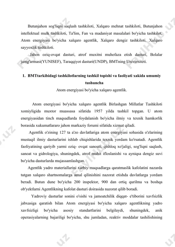 jassamlashgan. agentlik yadro materiallarini xarbiy maqsadlarga qaratmaslik kafolatini nazarda tutgan xalqaro shartnomalarga amal qilinishini nazorat etishda davlatlarga yordam beradi. butun dune bo'yicha 200 inspektor, 900 dan ortiq qurilma va boshqa ob'yektlarni agentlikning kafolat dasturi doirasida nazorat qilib boradi. yadroviy dasturlar sonini o'sishi va jamoatchilik diqqat- e'tiborini xavfsizlik jabxasiga qaratish bilan atom energiyasi bo'yicha xalqaro agentlikning yadro xavfsizligi bo'yicha asosiy standartlarini belgilaydi, shuningdek, anik operasiyalarning bajariligi bo'yicha, shu jumladan, reaktiv moddalar tashilishining xavfsizligi bo'yicha qoida va qo'llanmalarni joriy qiladi. agentlik radiasiyadan talofat ko'rilgan xollarda a'zo davlatlarga shoshilinch yordam ko'rsatadi. agentlikning rahbar organlari har yili chaqiriladigan barcha a'zo davlatlar vakillaridan iborat bosh konferensiya va 35 a'zodan iborat boshqaruvchilar kengashidir. 13 a'zo kengash tomonidan tayinlanadi. 22 a'zo esa konferensiya tomonidan saylanadi. agentlik dasturlariga 1998 yilda doimiy byudjetdan 221 million dollar ajratildi va yana 71 dollar byudjetdan tashqari mablag'lardan tushdi. bosh direktorii : janob muhammad elbaradey ( misr) bosh qarorgoh : vena ( avstriya). …
