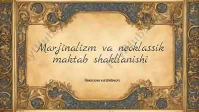 marjinalizm va neoklassik maktab shakllanishi — PPTX