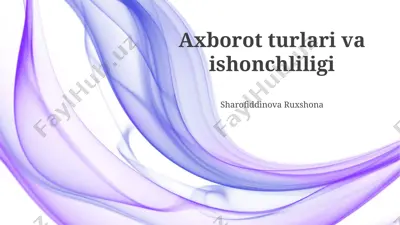 axborot turlari va ishonchliligi — PPTX