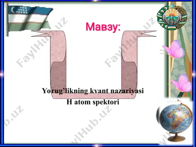 yorug’likning kvant nazariyasi h atom spektori — PPT