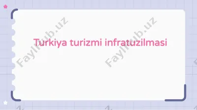 turkiya turizmi infratuzilmasi — PPTX
