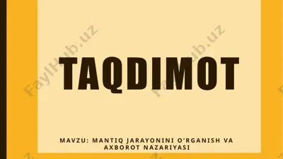 mantiq jarayonini o’rganish va axborot nazariyasi — PPTX