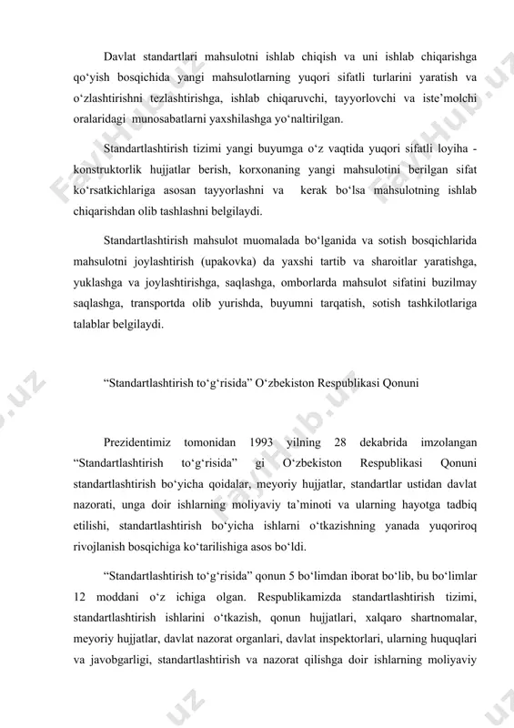 i davlat standartlashtirish tizimi faoliyat ko‘rsatadi. shuningdek, qonunga muvofiq davlat boshqaruv organlari o‘z vakolatlari doirasida standartlar va texnik shartlarni ushbu qonunni qo‘llashga doir yo‘riqnomalar va izohlarni ishlab chiqadilar, tasdiqlaydilar, nashr etadilar. standartlarni nashr qilish va qayta nashr etishni ularni tasdiqlagan organlar amalga oshiradilar. ma’lumki, o‘zbekiston respublikasida standartlashti-rishga doir meyoriy hujjatlar, shuningdek standartlashtirish qoidalari, normalari, texnik-iqtisodiy axborot klassifikator-larini ishlab chiqish va qo‘llash tartibi “o‘zstandart” tomonidan belgilanadi. qonunning ii bo‘lim 6-moddasiga binoan standartlashti-rishga doir meyoriy hujjatlar vatanimiz hamda chet el fan va texnikasining zamonaviy yutuqlariga asoslangan va o‘zbekiston respublikasining manfaatlari himoya qilinishini va ishlab chiqarilayotgan mahsulotning raqobat qila olish imkonini ta’minlash uchun asosli hollarda standartlarda istiqbolga mo‘ljallangan, an’anaviy texnologiyalarning imkoniyatlaridan ildamlashgan dastlabki talablar belgilab qo‘yilishi alohida ko‘rsatilgan. qonunda davlat yo‘li bilan stndartlashtirish va nazorat qilishga doir ishlarning moliyaviy ta’minoti, mahsulot ishlab chiqarishni amalga oshirayotgan va mahsulotlarni standartlarga muvofiqlik belgisi bilan tamg‘alash huquqini olgan xo‘jalik faoliyati subyektlarini iqtisodiy qo‘llab-quvvatlash va rag‘batlantirish chora-tadbirlari o‘zbekiston …