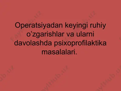 psixoprofilaktika va jarrohlik amaliyoti — PPTX