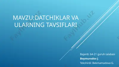 datchiklar va ularning tavsiflari — PPTX