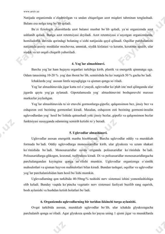yog`ga aylanadi. gipotalamusda yog` almashinuvini boshqaruvchi maxsus markazlar joylashgan. yog`lar almashinuvida ta`sir etuvchi gormonlarga-gipofiz, qalqonsimon bez, jinsiy bez va oshqozon osti bezining gormonlari kiradi. masalan, oshqozon osti bezining gormoni-insulin uglevodlardan yog` hosil bo`lishida qatnashadi yoki jinsiy bezlar, gipofiz va qalqonsimon bezlar funktsiyasi susayganda odamning semirib ketishi ro`y beradi. 5. uglevodlar almashinuvi. uglevodlar asosan energetik manba hisoblanadi. barcha uglevodlar oddiy va murakkab formada bo`ladi. oddiy uglevodlarga monosaxaridlar kirib, ular glyukoza va uzum shakari ko`rinishida bo`ladi. monosaxaridlar suvda eriganda polisaxaridlar ko`rinishda bo`ladi. polisaxaridlarga-glikogen, kraxmal, tsellyuloza kiradi. di va polisaxaridlar monosaxaridlargacha parchalangandan keyingina qonga so`rilishi mumkin. uglevodlar organizmga o`simlik mahsulotlari va qisman hayvon mahsulotlari bilan kiradi. bundan tashqari, oqsillar va uglevodlar yog`lar parchalanishidan ham hosil bo`lishi mumkin. uglevodlarning qon tarkibida 40-50mg/% tushishi nerv sistemasi ishini yomonlashishiga olib keladi. bunday vaqtda ko`pincha vegetativ nerv sistemasi faoliyati buzilib rang oqarish, bosh aylanishi va hushdan ketish holatlari bo`ladi. 6. organizmda uglevodlarning bir turidan ikkinchi turga aylanishi. …