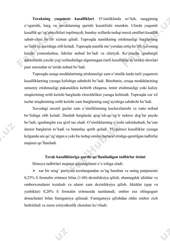 ’ va mevalarning buzilishiga sababchi bo’ladi. terakning yuqumsiz kasalliklari. o’simliklarda so’lish, ranggining o’zgarishi, barg va novdalarning qurishi kuzatilishi mumkin. ularda yuqumli kasallik qo’zg’atuvchilari topilmaydi, bunday xollarda tashqi muxit omillari kasallik sabab-chisi bo’lib xizmat qiladi. tuproqda namlikning etishmasligi barglarning so’lishi va qurishiga olib keladi. tuproqda namlik me’yoridan ortiq bo’lib, xavoning kirishi yomonlashsa, ildizlar nobud bo’ladi va chiriydi. ko’pincha ignabargli daraxtlarda yaxshi yog’ochlashishga ulgurmagan (turli kasalliklar ta’sirida) shoxlari past xaroratlar ta’sirida nobud bo’ladi. tuproqda ozuqa moddalarining etishmasligi xam o’simlik-larda turli yuqumsiz kasalliklarning yuzaga kelishiga sababchi bo’ladi. binobarin, ozuqa moddalarining umumiy etishmasligi pakanalikni keltirib chiqarsa, temir etishmasligi yoki kalsiy miqdorining ortib ketishi barglarda xlorotiklikni yuzaga keltiradi. tuproqda xar xil tuzlar miqdorining ortib ketishi xam barglarning sarg’ayishiga sababchi bo’ladi. xavodagi zaxarli gazlar xam o’simliklarning kuchsizlanishi va xatto nobud bo’lishiga olib keladi. dastlab barglarda qizg’ish-qo’ng’ir nekroz dog’lar paydo bo’ladi, ignabarglar esa qizil tus oladi. o’simliklarning o’sishi sekinlashadi, ba’zan daraxt barglarini to’kadi va butunlay qurib qoladi. …