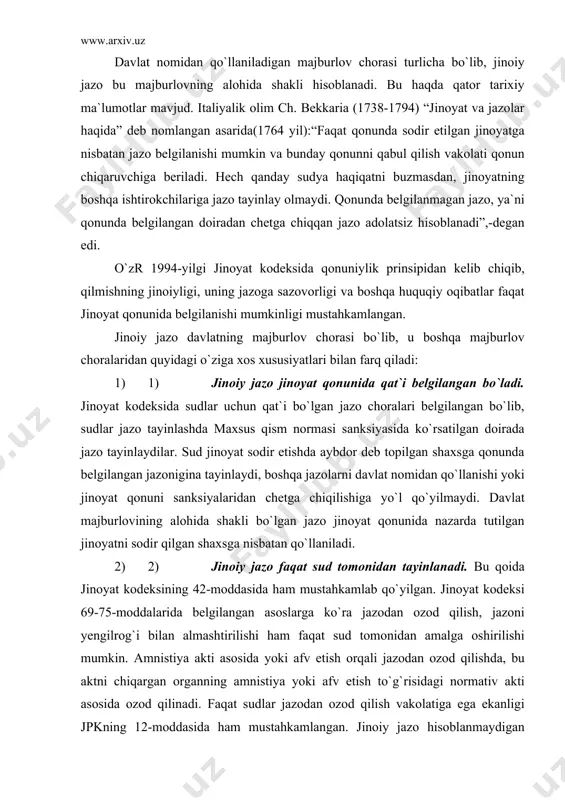 olatiga ega ekanligi jpkning 12-moddasida ham mustahkamlangan. jinoiy jazo hisoblanmaydigan majburlov choralari davlatning boshqa vakolatli organlari yoki vakolatli mansabdor shaxslari tomonidan ham qo`llanishi mumkin. 3) 3) jinoiy jazo faqat jinoyat sodir etishda aybdor deb topilgan shaxslarga nisbatangina qo`llaniladi. mahkum jazonining ijrosidan qochganda ham jazo mahkumning oila a`zolariga yoki yaqin qarindoshlariga nisbatan qo`llanishi mumkin emas. aybdor shaxsga jazo qo`llanishi bilan bog`liq bo`lgan mulkiy to`lovlar uning oila a`zolari yoki yaqin qarindoshlaridan undirilmaydi. 4) 4) jinoy jazoning mazmuni shaxsni ozodlikdan mahrum qilishda yoki huquq va erkinliklarini cheklashda ifodalanadi. shaxsni jinoiy javobgarlikka tortish oqibatida u ozodlikdan mahrum qilinishi mumkin. masalan, ozodlikdan mahrum qilish va qamoq jazolari qo`llanilganda mahkum jamiyatdan ajratiladi. muayyan huquqdan mahrum qilish jazosi qo`llanilganda shaxsning erkin kasb tanlash huquqi, muayyan lavozimni egallashi cheklanadi. 5) 5) jinoiy jazoning davlat xususiyatiga ega ekanligi. bu shundan iboratki, shaxsni jinoyat sodir etishda aybdor deb topish, jazo, uning aniq turi va miqdorini belgilash faqat maxsus davlat organi, …