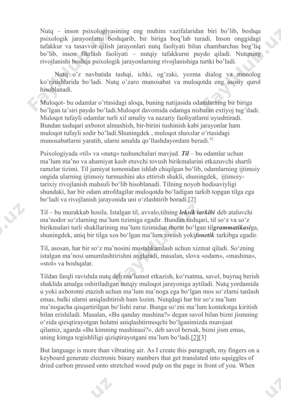 y ongida ularning ijtimoiy turmushini aks ettirish shakli, shuningdek, ijtimoiy-tarixiy rivojlanish mahsuli bo‘lib hisoblanadi. tilning noyob hodisaviyligi shundaki, har bir odam atrofdagilar muloqotda bo‘ladigan tarkib topgan tilga ega bo‘ladi va rivojlanish jarayonida uni o‘zlashtirib boradi.[2] til – bu murakkab hosila. istalgan til, avvalo,tilning leksik tarkibi deb ataluvchi ma’nodor so‘zlarning ma’lum tizimiga egadir. bundan tashqari, til so‘z va so‘z birikmalari turli shakllarining ma’lum tizimidan iborat bo‘lgan tilgrammatikasiga, shuningdek, aniq bir tilga xos bo‘lgan ma’lum tovush yokifonetik tarkibga egadir. til, asosan, har bir so‘z ma’nosini mustahkamlash uchun xizmat qiladi. so‘zning istalgan ma’nosi umumlashtirishni anglatadi, masalan, slova «odam», «mashina», «stol» va boshqalar. tildan farqli ravishda nutq deb ma’lumot etkazish, ko‘rsatma, savol, buyruq berish shaklida amalga oshiriladigan nutqiy muloqot jarayoniga aytiladi. nutq yordamida u yoki axborotni etazish uchun ma’lum ma’noga ega bo‘lgan mos so‘zlarni tanlash emas, balki ularni aniqlashtirish ham lozim. nutqdagi har bir so‘z ma’lum ma’nogacha qisqartirilgan bo‘lishi zarur. bunga so‘zni ma’lum kontekstga …
