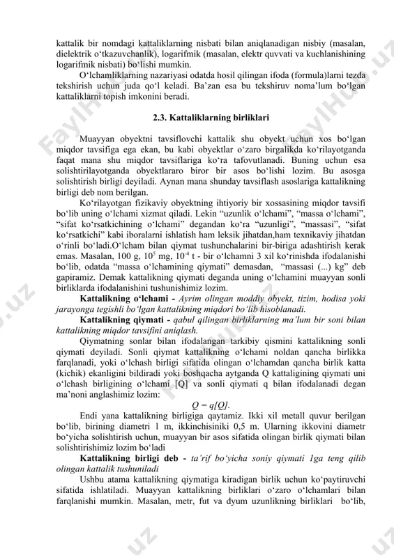 t yarating” degan edi. kattaliklarning sifat tavsiflarini rasmiy tarzda ifodalashda o‘lchamlikdan foydalanamiz. kattalikning o‘lchamligi deb, shu kattalikning tizimdagi asosiy kattaliklar bilan bog‘liqligini ko‘rsatadigan va proporsionallik koeffitsiyenti 1 ga teng bo‘lgan ifodaga aytiladi. kattaliklarning o‘lchamligini dimension - o‘lcham, o‘lchamlik ma’nosini bildiradigan (ingl.) so‘zga asoslangan holda dim simvoli bilan belgilanadi. odatda, asosiy kattaliklarning o‘lchamligi mos holdagi bosh harflar bilan belgilanadi, masalan, dim l = l; dim m = m; dim t = t. hosilaviy kattaliklarning o‘lchamligini aniqlashda quyidagi qoidalarga amal qilish lozim: 1. tenglamaning o‘ng va chap tomonlarining o‘lchamligi mos kelmasligi mumkin emas, chunki, faqat bir xil xossalargina o‘zaro solishtirilishi mumkin. bundan xulosa qilib aytadigan bo‘lsak, faqat bir xil o‘lchamlikka ega bo‘lgan kattaliklarnigina algebraik qo‘shishimiz mumkin. 2. o‘lchamliklarning algebrasi ko‘payuvchandir, ya’ni faqatgina ko‘paytirish amalidan iboratdir. 2.1. bir nechta kattaliklar ko‘paytmasining o‘lchamligi ularning o‘lchamliklarining ko‘paytmasiga teng, ya’ni: a, b, c, q kattaliklarining qiymatlari orasidagi bog‘lanish q = abc ko‘rinishda berilgan bo‘lsa, u holda …