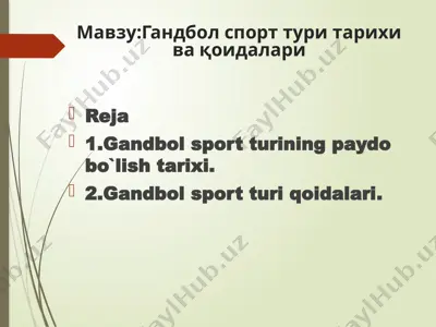 gandbol sport turining paydo bo'lish tarixi va qoidalari — PPTX