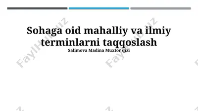 sohaga oid mahalliy va ilmiy terminlarni taqqoslash — PPTX