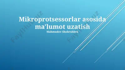 mikroprotsessorlar asosida ma'lumot uzatish — PPTX