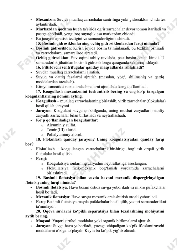 ezligi qanday aniqlanadi? · filtrlash tezligi suvning hajmi va vaqtga nisbati bilan aniqlanadi: v=q/a​ bu yerda q – oqim hajmi (m³/soat), a – filtrlash yuzasi (m²). 13. emulsiyalarni filtrlash jarayoni qaysi filtrlarda olib boriladi? ularning ishlash prinsipini tushuntirib bering. · filtrlar: · ko‘p qatlamli qumli filtrlar. · membranali filtrlar. · santrifugali separatorlar. · ishlash prinsipi: emulsiyalar filtr orqali o‘tadi, bunda yirik zarrachalar va suv ajratiladi. membranalar emulsiyaning tarkibiy qismlarini ajratish uchun qo‘llaniladi. 14. muallaq zarrachalarni markazdan qochma kuch ta’siri ostida ajratib olish mexanizmini tushuntirib bering. · mexanizm: suv va muallaq zarrachalar santrifuga yoki gidrosiklon ichida tez aylantiriladi. · markazdan qochma kuch ta’sirida og‘ir zarrachalar devor tomon itariladi va pastga cho‘kadi, yengilroq suyuqlik esa markazdan chiqadi. · bu jarayon ajratish tezligini va samaradorligini oshiradi. 15. bosimli gidrosiklonlarning ochiq gidrosiklonlardan farqi nimada? · bosimli gidrosiklon: kirish joyida bosim ta’minlanadi, bu tezlikni oshiradi va zarrachalarni samaraliroq ajratadi. · ochiq gidrosiklon: suv oqimi tabiiy …