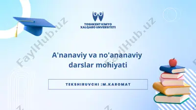 an‘anaviy va no'ananaviy darslar mohiyati — PDF