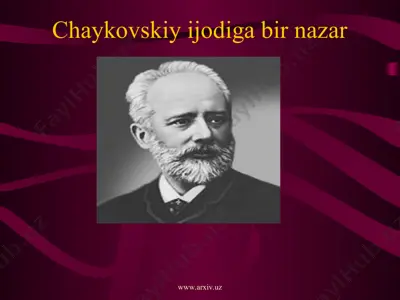 chaykovskiy ijodiga bir nazar — PPT