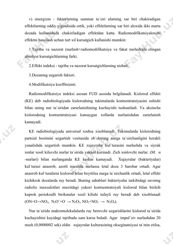 dli birikmalar xosil kilishi tufayli ruy beradi deb xisoblanadi (on+o→no2, n2o++o- → n2o2, no2+no2 → n2o4). nur ta`sirida makromolekulalarda ruy beruvchi uzgarishlarini kislorod ta`sirida kuchayishini kuyidagi tajribada xam kursa buladi. agar impul`siv nurlashdan 20 msek (0,0000002 sek) oldin xujayralar kulturasining okseginatsiyasi ta`min etilsa, shu xujayralarning zararlanishi ortadi, bakterial kul`turani kislorod bilan tuyintirish nurlashdan 5-10 msek keyin amalga oshirilsa radiatsiya ta`sirining modifikatsiyasi kuchaymaydi, anoksiya sharoitida nurlashdan keyin amalga oshirilgan oksigenatsiya bakterial kul`turaning tirik kolishini kupayishigi, olib keladi, ya`ni postradiatsion tiklanishni oshiradi. demak kislorod nurlash paytida radiatsiyaning ta`sirini kuchaytiradi, nurlashdan keyin pastradiatsion tiklanishga ijobiy ta`sir kursatadi. ionlovchi nurlarning nisbiy biologik effektivligi (nbe) turli ionlovchi nurlarning muxiti ionlash kobiliyati bir xil emas. ular uz yulida turlicha zichlikdagi ionlar xosil kiladilar, demak yulda energiya yukotishi (lineynaya poteriya energii-lpe) bir xil emas. masalan, al`fa-zarrachalar tugri yunalish buylab utib, dastlab siyrak, uchish yulining oxirida uta zich ionlar – ionizatsiya ustini xosil kiladi. bu nurlar urta xisobda …