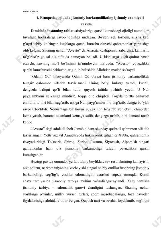 a jismoniy tarbiya muhim yo’nalishga aylandi. xalq hamisha jismoniy tarbiya – salomatlik garovi ekanligini tushungan. shuning uchun yoshlarga o’yinlar, milliy kurash turlari, sport musobaqalariga, toza havodan foydalanishga alohida e‘tibor bergan. quyosh nuri va suvdan foydalanib, sog’liqni saqlash mumkinligini qadimdayoq tushunib yetgan. ba‘zan o’z sog’lig’iga e‘tiborsiz qaragan yoshlarga qarata aytiluvchi o’gitlar shular jumlasidandir: “ikki narsa yo’qotilganidan so’ng qadrlanadi – sog’liq va yoshlik”, “tan sihatlik – tuman boylik”, qozoqlar: “kambag’alning boyligi - sog’lig’i”, - desa, turkmanlar: “sog’liq bo’lsa, erkinlik bo’ladi” deyishadi. shuningdek, xalq sog’liqni saqolash uchun “boshingni salqin, oyog’ingni issiq tut” deb pand beradi. sog’liqni saqlashda ovqatlanish madaniyatiga amal qilishga chaqiradi: “qorning og’risa – og’zingni, ko’zing og’risa – qo’lingni tiy” va b. zararli odatlar oqibati achchiq ekanligi ta‘kidlanadi: “chekuvchining ichi ham, puli ham kuyadi”. o’z avlodlarini sog’lom, baquvvat, botir bo’lishini orzu qilgan xalq farzandlariga quvvat, polvon, arslon, botir, qahramon, bahodir, murod, komil singari ismlar qo’yishni taomilga kiritgan. dostonlar va ertaklar qahramonlari qahramonlar …