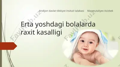 erta yoshdagi bolalarda raxit kasalligi — PPTX