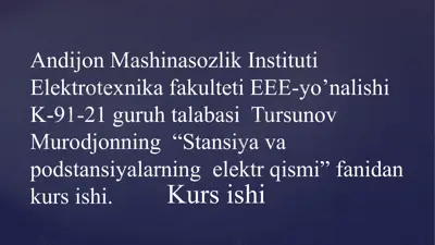 kurs ishi "stansiyalar va podstansiyalar elektr qismi" — PPTX