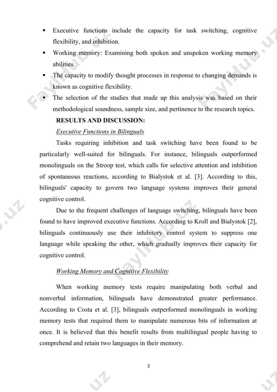 ompares the cognitive performance of bilingual and monolingual individuals. a comprehensive review of bilingual cognitive research, encompassing controlled trials and long-term investigations, will shed light on the ways in which multilingual affects cognitive processes. the following crucial aspects will be the study's main focus: · executive functions include the capacity for task switching, cognitive flexibility, and inhibition. · working memory: examining both spoken and unspoken working memory abilities. · the capacity to modify thought processes in response to changing demands is known as cognitive flexibility. · the selection of the studies that made up this analysis was based on their methodological soundness, sample size, and pertinence to the research topics. results and discussion: executive functions in bilinguals tasks requiring inhibition and task switching have been found to be particularly well-suited for bilinguals. for instance, bilinguals outperformed monolinguals on the stroop test, which calls for selective attention and inhibition of spontaneous …