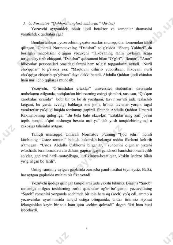 rishda qo`li shoshib qolarov deyman.” 6 3. u. normatov “qahhorni anglash mahorati”(15-bet) 4. u. normatov “qahhorni anglash mahorati” (24-bet) 5. u. normatov “qahhorni anglash mahorati” (38-bet) yozuvchi aytganidek, shoir ijodi betakror va zamonlar dramasini yaratishdek qudratga ega! bundan tashqari, yozuvchining qator asarlari munaqqidlar tomonidan tahlil qilingan. umarali normatovning “dahshat” to`g`risida “sharq yulduzi” da bosilgan maqolasini o`qigan yozuvchi “hikoyaning lahm joylarini sixga tortganday tizib chiqqani, “dahshat” qahramoni bilan “o`g`ri”, “bemor”, “anor” hikoyalari personajlari orasidagi farqni ham to`g`ri topganlarini aytadi. “nurli cho`qqilar” to`g`risida esa: “maqtovni oshirib yuboribsan, hikoyani nurli cho`qqiga chiqarib qo`yibsan” deya dakki beradi. abdulla qahhor ijodi chindan ham nurli cho`qqilarga munosib! yozuvchi, “o`tmishdan ertaklar” universitet studentlari davrasida muhokama etilganda, notiqlardan biri asarning oxirgi qismlari, xususan, “qo`qon xarobalari orasida” bobi bir oz bo`sh yozilgani, tasvir sur’ati juda tezlashib ketgani, bu yerda avvalgi boblarga xos jonli, lo’nda lavhalar yorqin tugal xarakterlar yo’qligi haqida tortinmay gapirdi. shunda abdulla qahhor umarali raxmatovning qulog’iga: “bu …