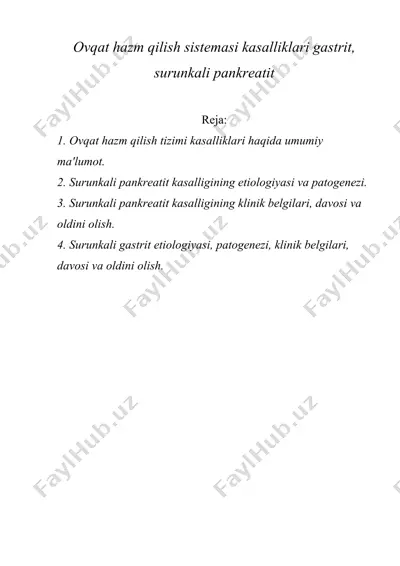 ovqat hazm qilish sistemasi kasalliklari gastrit, surunkali pankreatit — DOC