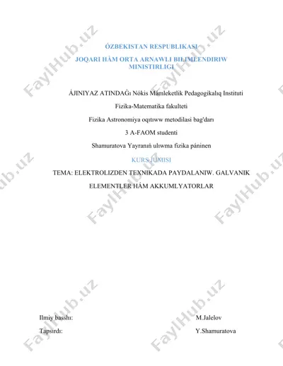 elektrolizden texnikada paydalaniw. galvanik elementler hàm akkumlyatorlar — DOCX