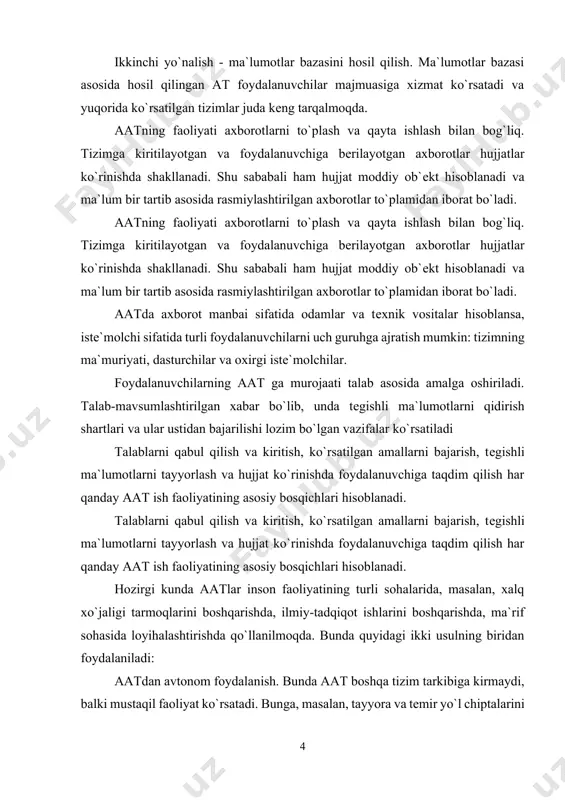 iy-tadqiqot ishlarini boshqarishda, ma`rif sohasida loyihalashtirishda qo`llanilmoqda. bunda quyidagi ikki usulning biridan foydalaniladi: aatdan avtonom foydalanish. bunda aat boshqa tizim tarkibiga kirmaydi, balki mustaqil faoliyat ko`rsatadi. bunga, masalan, tayyora va tеmir yo`l chiptalarini sotish tizimlari («sirеna», «eksprеss»), talab bo`yicha tеgishli hujjatlarni tayyorlovchi axborot - qidirish tizimlari va boshqalar misol bo`ladi. aat dan yuqori darajali boshqarish tizimining tarkibiy qismi sifatida foydalanish. bunda hosil qilingan chiquvchi ma`lumotlardan tizimning boshqa elеmеntlari faoliyatida ham qo`llaniladi. bunday aatga, masalan, axborot - o`qitish tizimlari, loyihalashtirishning avtomatlashtirilgan tizimlari, avtomatlashtirilgan boshqarish tizimlari misol bo`ladi. aat dan yuqori darajali boshqarish tizimining tarkibiy qismi sifatida foydalanish. bunda hosil qilingan chiquvchi ma`lumotlardan tizimning boshqa elеmеntlari faoliyatida ham qo`llaniladi. bunday aatga, masalan, axborot - o`qitish tizimlari, loyihalashtirishning avtomatlashtirilgan tizimlari, avtomatlashtirilgan boshqarish tizimlari misol bo`ladi. aat dan yuqori darajali boshqarish tizimining tarkibiy qismi sifatida foydalanish. bunda hosil qilingan chiquvchi ma`lumotlardan tizimning boshqa elеmеntlari faoliyatida ham qo`llaniladi. bunday aatga, masalan, axborot - o`qitish tizimlari, …