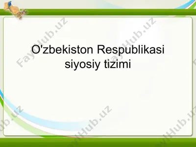 o'zbekiston respublikasi siyosiy tizimi — PPTX