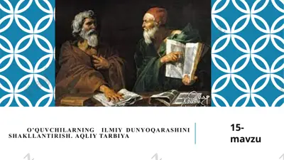 o’quvchilarning ilmiy dunyoqarashini shakllantirish — PPTX